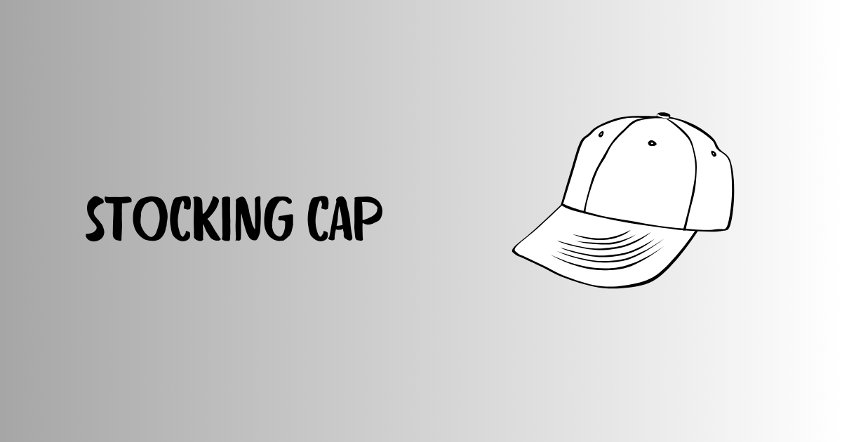 The Ultimate Guide to Stocking Caps: Stay Warm and Stylish